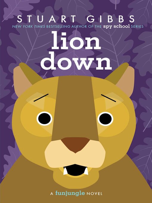 Stuart Gibbs创作的Lion Down作品的详细信息 - 可供借阅